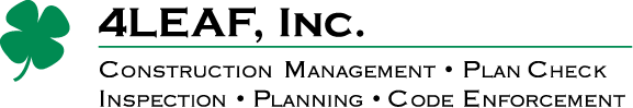 4LEAF, Inc. Construction Management, Plan Check, Inspection, Planning, Code Enforcement